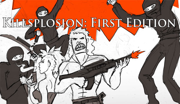 Killsplosion: First Edition